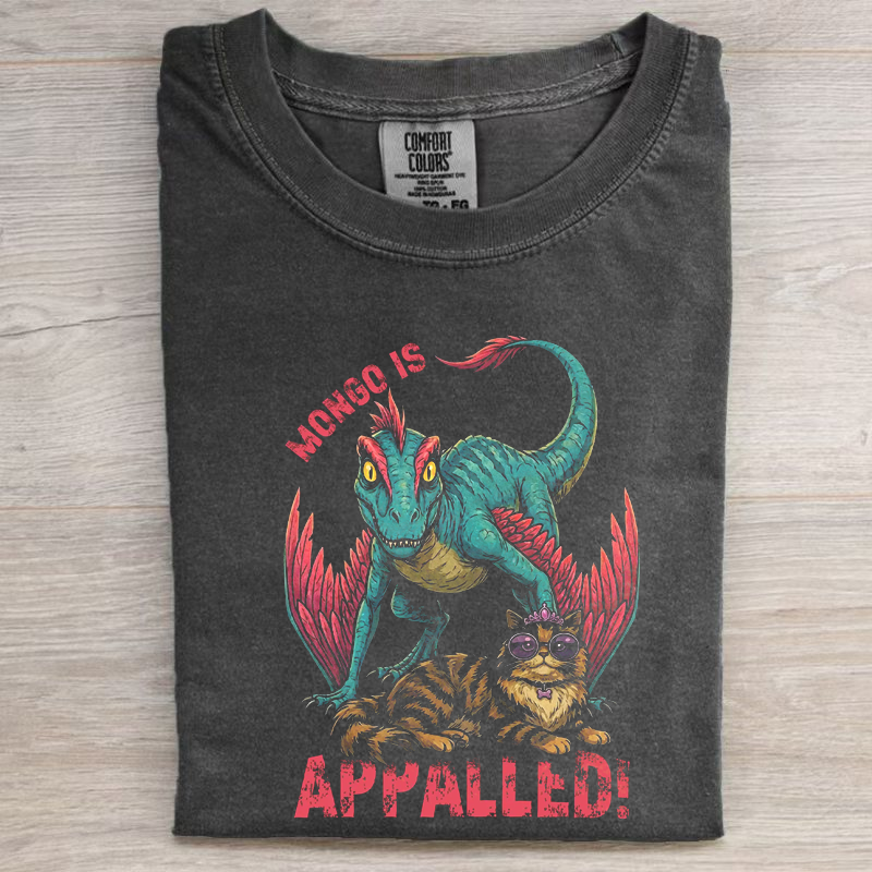 MONGO IS APPALLED SHIRT HHUE - 153