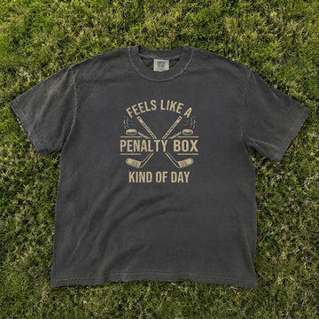 Feels Like A Penalty Box Kind Of Day T-Shirt, Funny Hockey Shirt, Ice Hockey Player Gift, Game Day T-Shirt AK-069