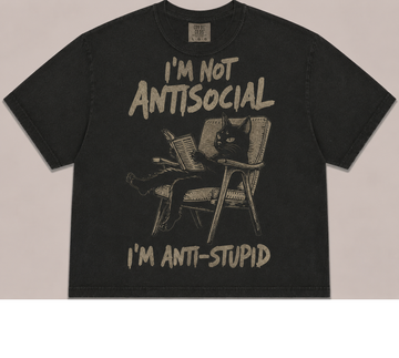 I'M NOT ANTISOCIAL I'M ANTI STUPID BLACK CAT TEE AV-00249