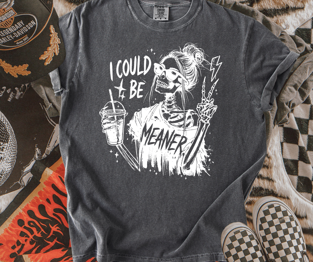 Skeleton I Could Be Meaner Graphic Tee Shirt B-00175