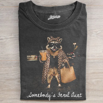SOMEBODY’S FERAL AUNT SHIRT TR-00169