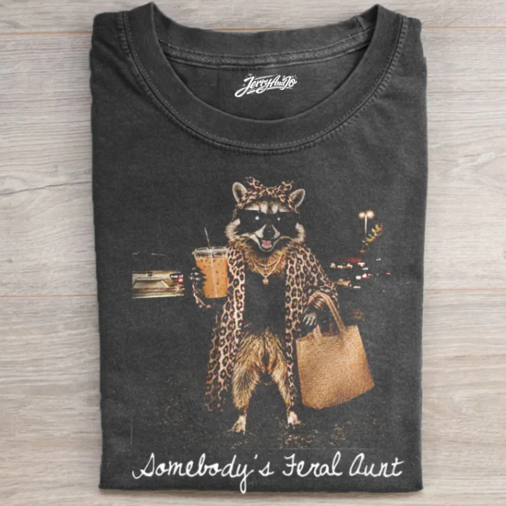 SOMEBODY’S FERAL AUNT SHIRT TR-00169