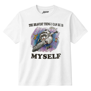 THE BRAVEST THING I CAN BE IS MYSELF JIMOTHY THE RACCOON T-SHIRT BT-00208