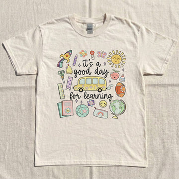 Teacher Shirt, Teach Tee, Back to School Supplies, It's a Good Day for Learning T-Shirt AK-087