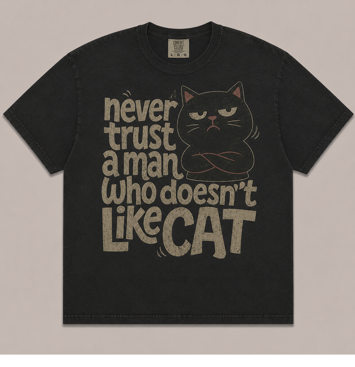 NEVER TRUST A MAN WHO DOESN'T LIKE CATS VINTAGE TEE AV-00250