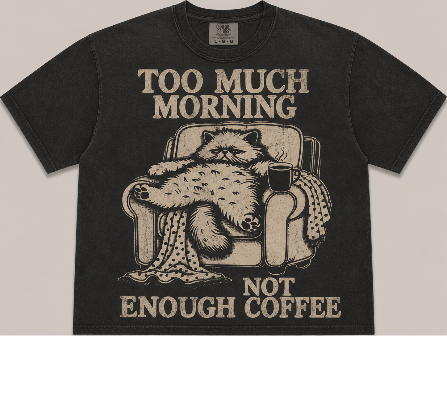 TOO MUCH MORNING NOT ENOUGH COFFEE CAT VINTAGE TEE AV-00248